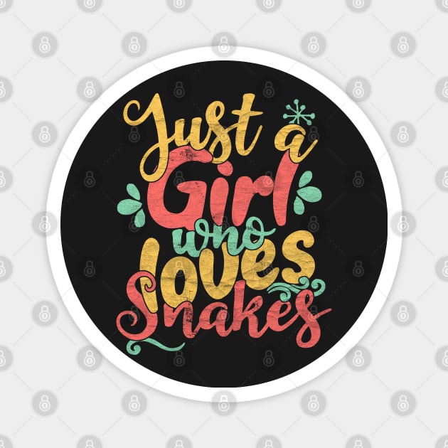 Just A Girl Who Loves Snakes Gift print Magnet by theodoros20